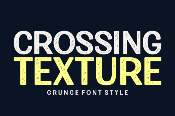 Crossing Texture Font Review