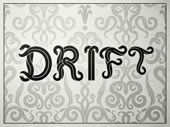Drift: A Font with Mythic Energy