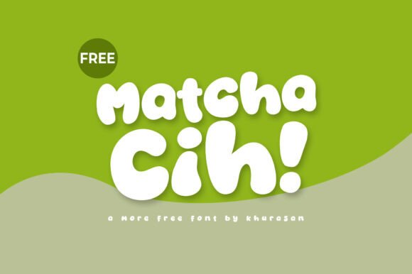 Matcha Cih: A Playful Font for Branding