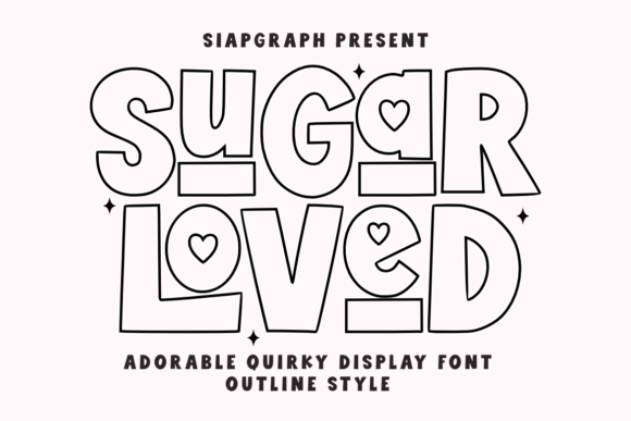 Sugar Loved Outline Font