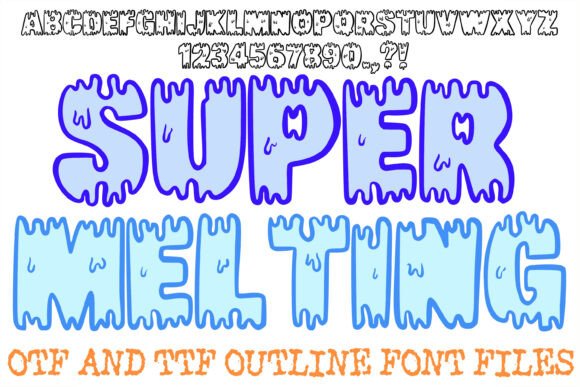 Super Melting Font