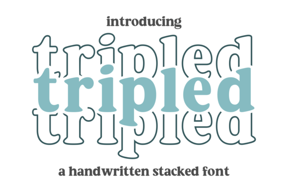 Tripled: A Font for Bold Campaigns